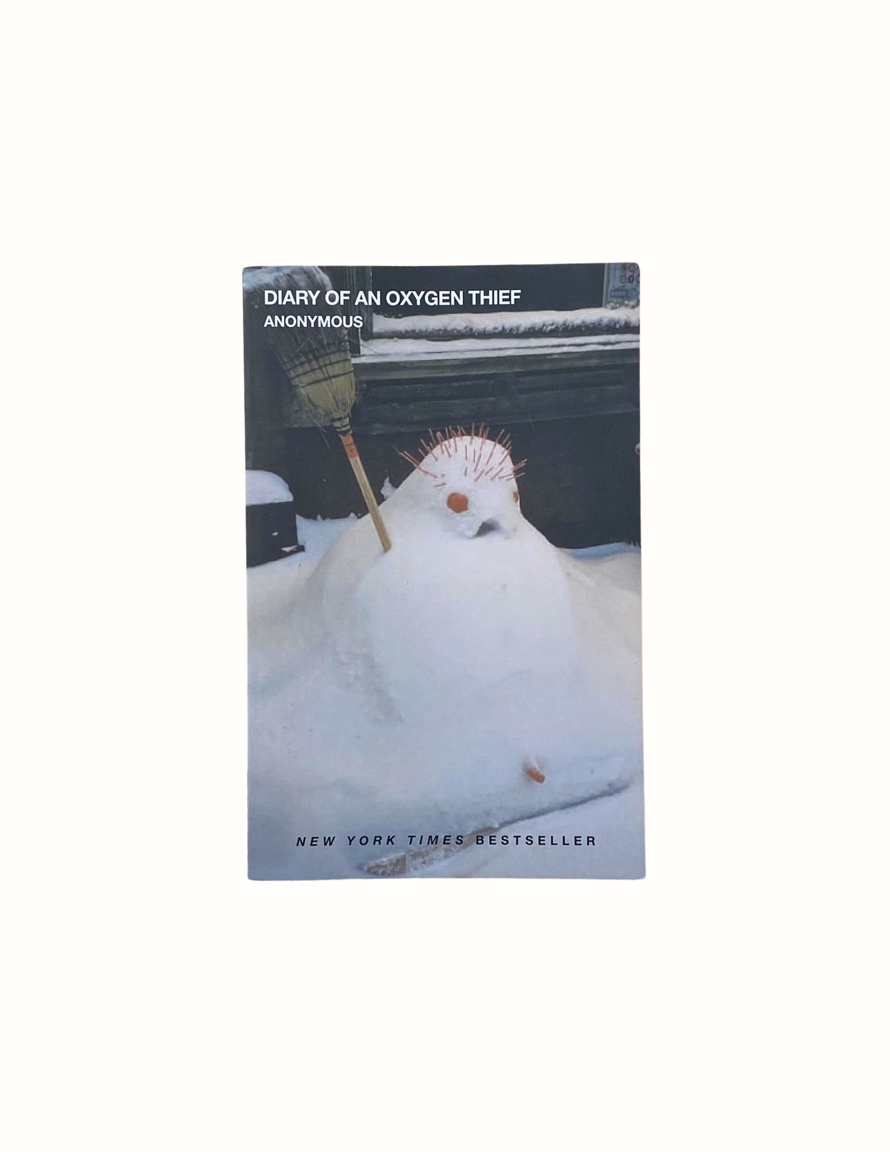 ‎Diary of an Oxygen Thief / Anonymous